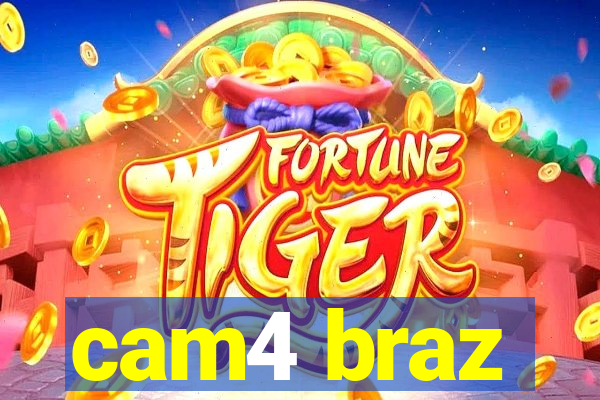 cam4 braz